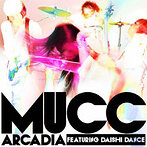 ムック/アルカディア featuring DAISHI DANCE（シングル）