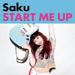 Saku/START ME UP（シングル）