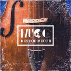 ムック/BEST OF MUCC II（アルバム）