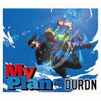 DURDN/My Plan（シングル）