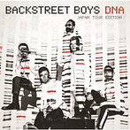 バックストリート・ボーイズ/DNA ジャパン・ツアー・エディション（アルバム）