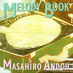 安藤まさひろ/MELODY BOOK（Blu-Spec CD）（アルバム）