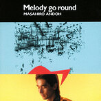 安藤まさひろ/MELODY GO ROUND（Blu-Spec CD）（アルバム）