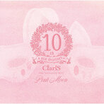 ClariS 10th Anniversary BEST Pink Moon/ClariS（アルバム）