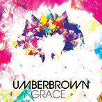 UMBERBROWN/GRACE（アルバム）
