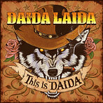 DAIDA LAIDA/This is DAIDA（アルバム）