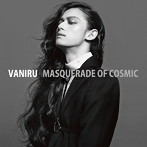 VANIRU/Masquerade Of Cosmic（アルバム）