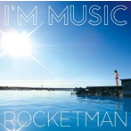 ROCKETMAN/I’M MUSIC（アルバム）