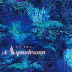 ヒナタカコ/AQUADREAM（アルバム）