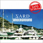 SARD UNDERGROUND/ZARD tribute（アルバム）