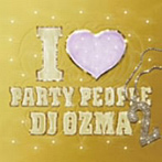 DJ OZMA/I LOVE PARTY PEOPLE 2（アルバム）