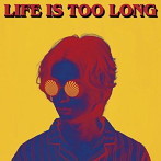 w.o.d./LIFE IS TOO LONG（アルバム）