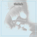 SHERBETS/Same（アルバム）