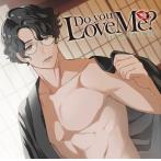 【HBG限定盤】Do you Love Me？ vol.2 Soichiro Tsurugi（CV.茶介）