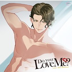 Do you Love Me？ vol.1-Shu Hinami-（CV.湯町駆）